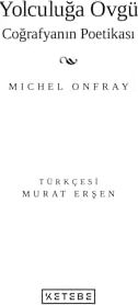 Yolculuğa Övgü: Coğrafyanın Poetikası