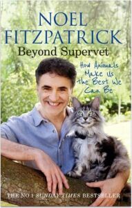 Beyond Supervet: How Animals Make Us The Best We Can Be: An Inspiring Gift For Animal Lovers