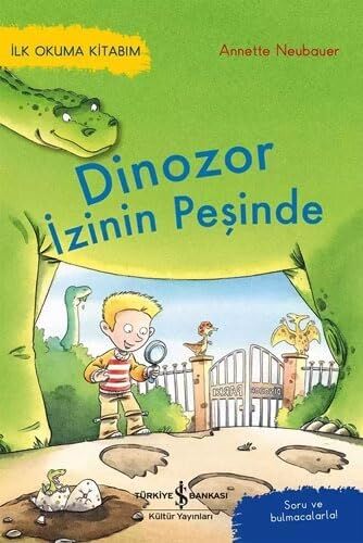 Dinozor Izinin Peşinde - Ilk Okuma Kitabım