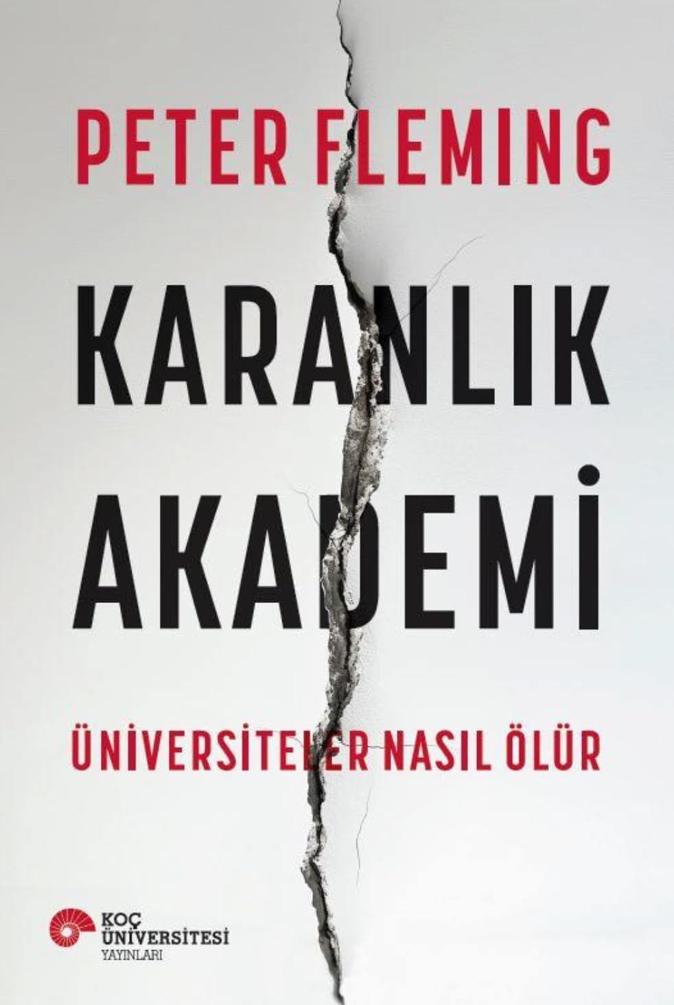 Karanlık Akademi - Üniversiteler Nasıl Ölür