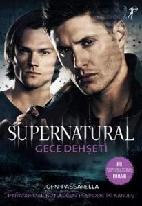 Supernatural - Gece Dehşeti: Paranormal Kötülüğün Peşindeki Iki Kardeş
