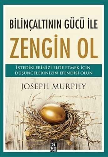 Bilinçaltının Gücü Ile Zengin Ol