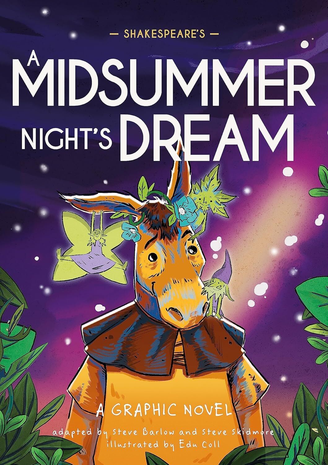 Classics In Graphics: Shakespeare's A Midsummer Night's Dream: A Graphic Novel