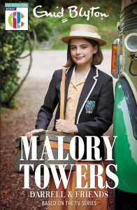 Malory Towers: Malory Towers Darrell And Friends: Based On The Tv Series