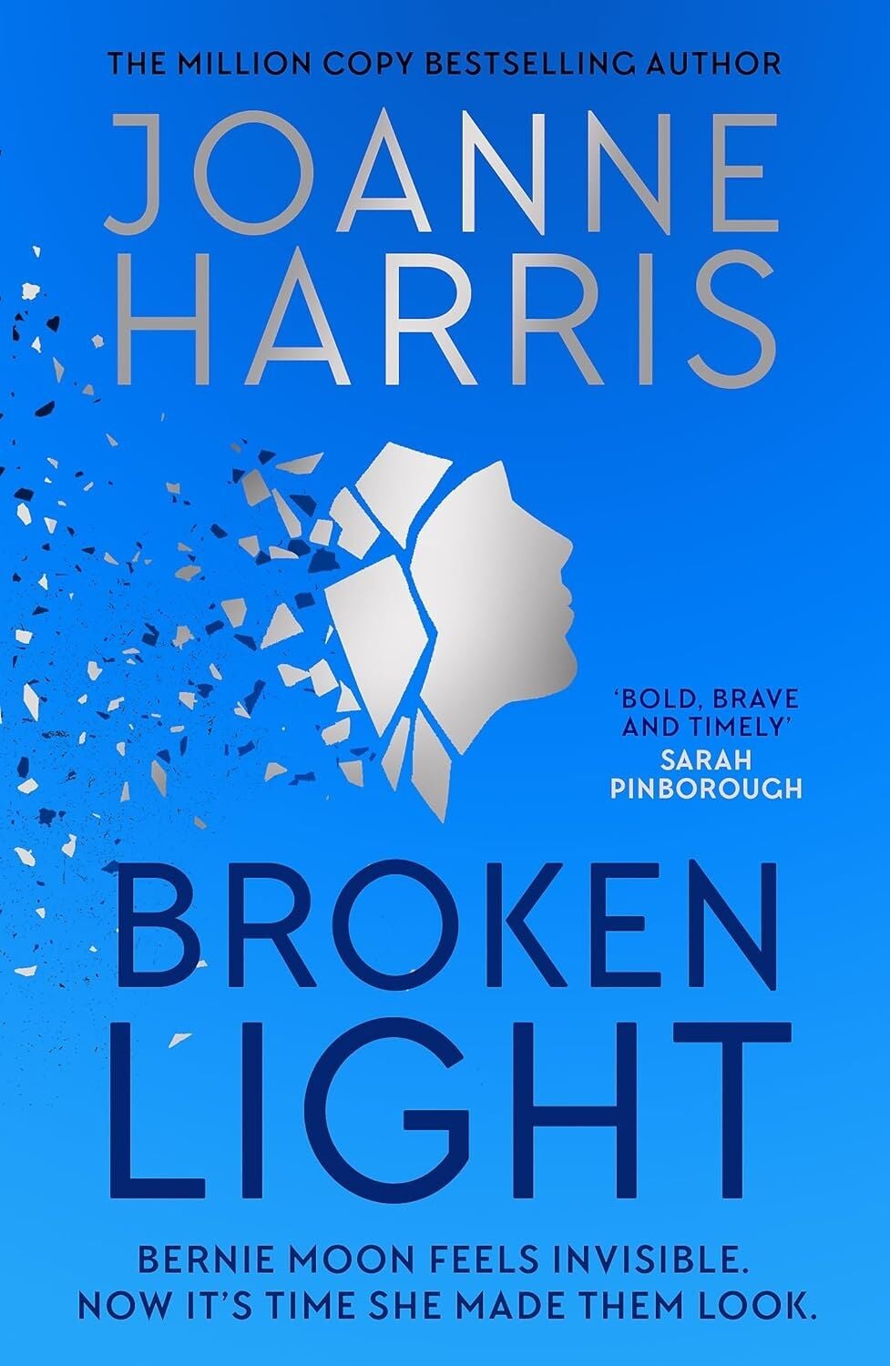 Broken Light: The Explosive And Unforgettable Novel From The Million Copy Bestselling Author