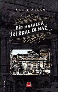 Bir Masalda Iki Kral Olmaz