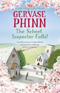 The School Inspector Calls!: Book 3 In The Uplifting And Enriching Little Village School Series