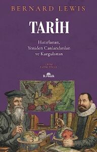 Tarih: Hatırlanan, Yeniden Canlandırılan, Kurgulanan