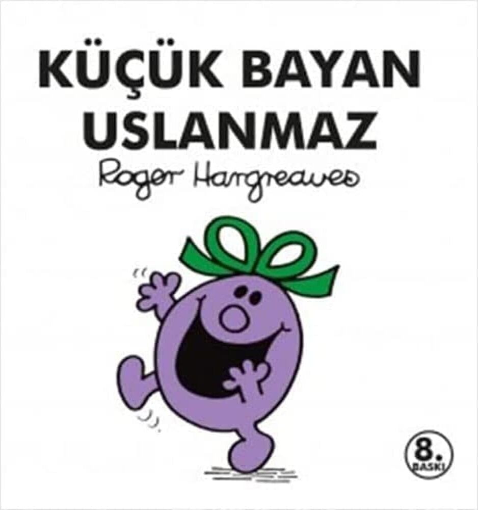 Küçük Bayan Uslanmaz