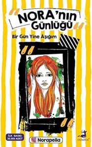 Nora'nın Günlüğü - Bir Gün Yine Aşığım
