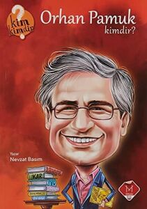 Orhan Pamuk Kimdir?: Kim Kimdir?