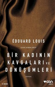 Bir Kadının Kavgaları ve Dönüşümleri