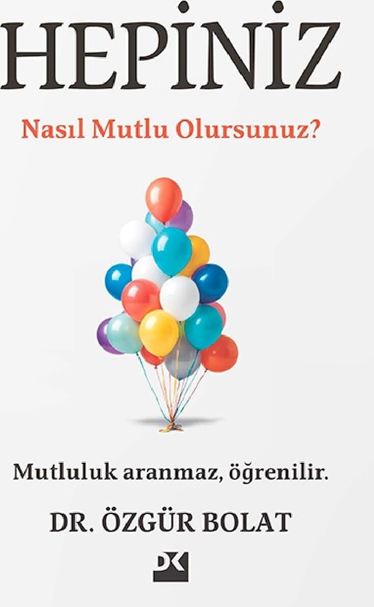 Hepiniz Nasıl Mutlu Olursunuz?