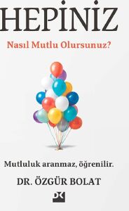 Hepiniz Nasıl Mutlu Olursunuz?