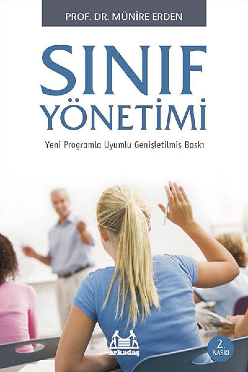 Sınıf Yönetimi: Yeni Programlara Uyumlu Genişletilmiş Baskı