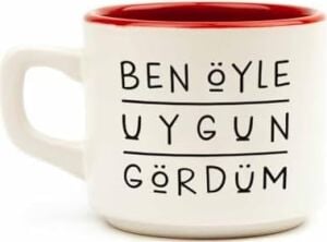 Ben Öyle Uygun Gördüm Beyaz Venüs Kupa-Hediyelik Kupa Fincan
