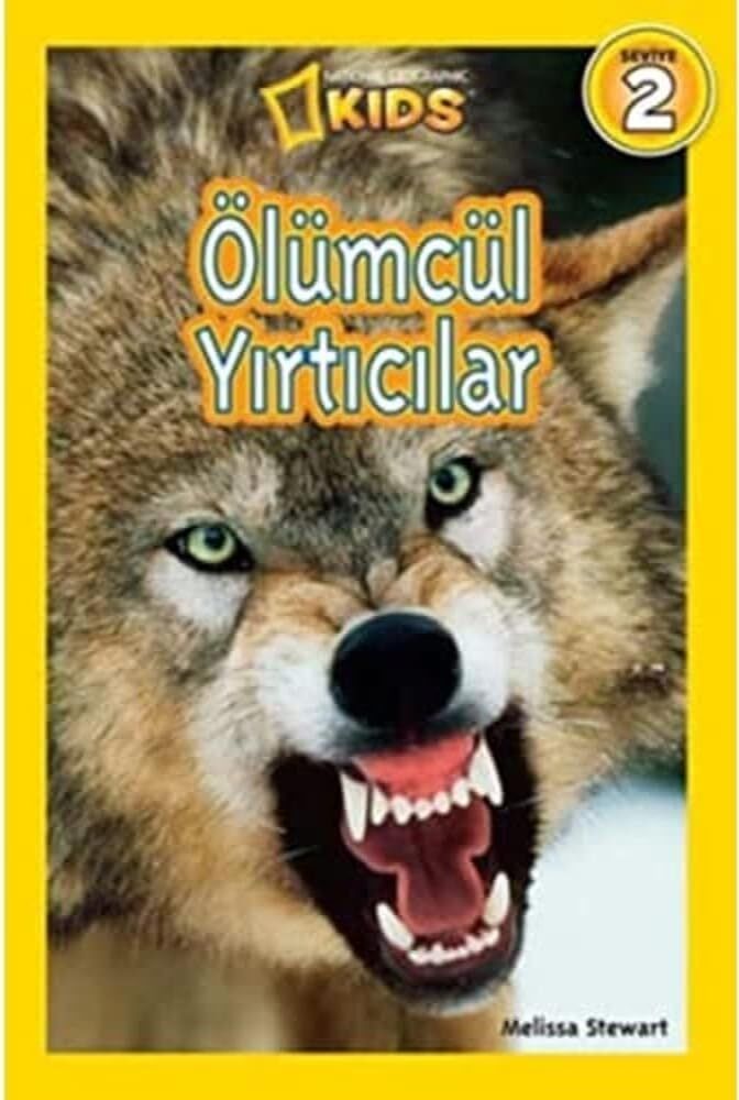 Ölümcül Yırtıcılar: National Geographic Kids - Seviye 2 (Kapak Değişebilir)