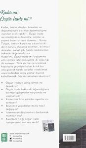 Kader Mi, Özgür Irade Mi?