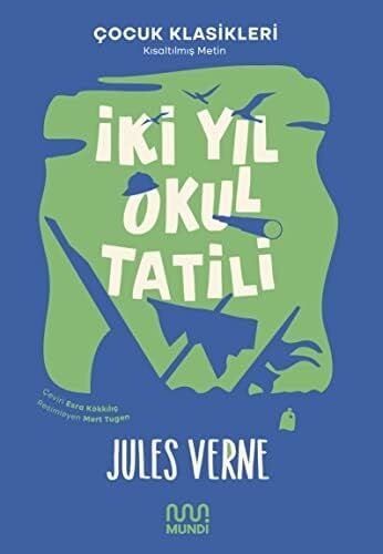 Iki Yıl Okul Tatili