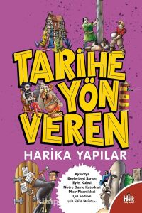 Tarihe Yön Veren Harika Yapılar