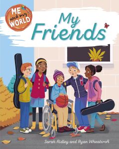 Me And My World: My Friends