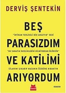 Beş Parasızdım ve Katilimi Arıyordum