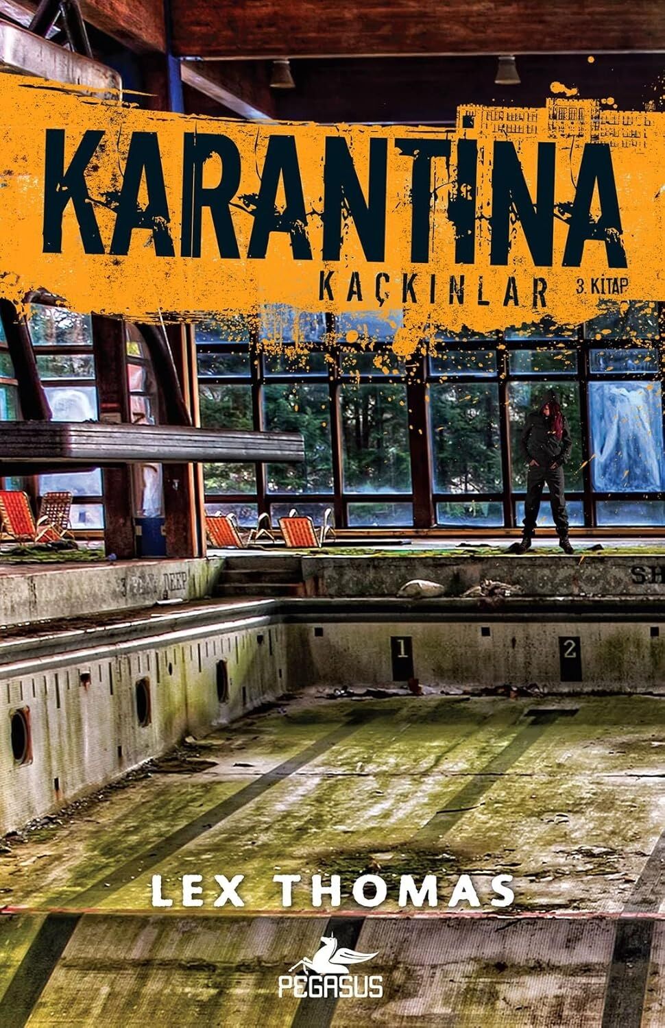 Karantina - Kaçkınlar: 3. Kitap