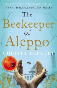 The Beekeeper Of Aleppo: The Sunday Times Bestseller And & Judy Book Club Pick (Kapak Değişebilir)