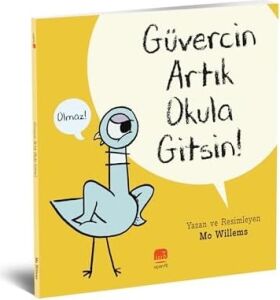 Güvercin Artık Okula Gitsin !