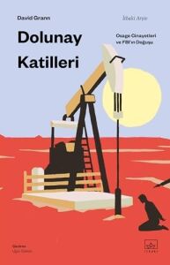Dolunay Katilleri: Osage Cinayetleri ve Fbı’ın Doğuşu