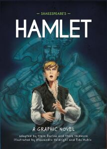 Classics In Graphics: Shakespeare's Hamlet: A Graphic Novel
