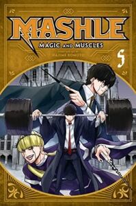 Mashle: Magic And Muscles, Vol. 5: Mash Burnedead And The Magic Mirror (Volume 5)