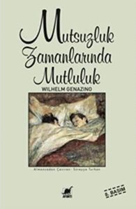 Mutsuzluk Zamanlarında Mutluluk