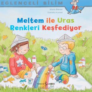 Meltem ile Uras Renkleri Keşfediyor: Eğlenceli Bilim