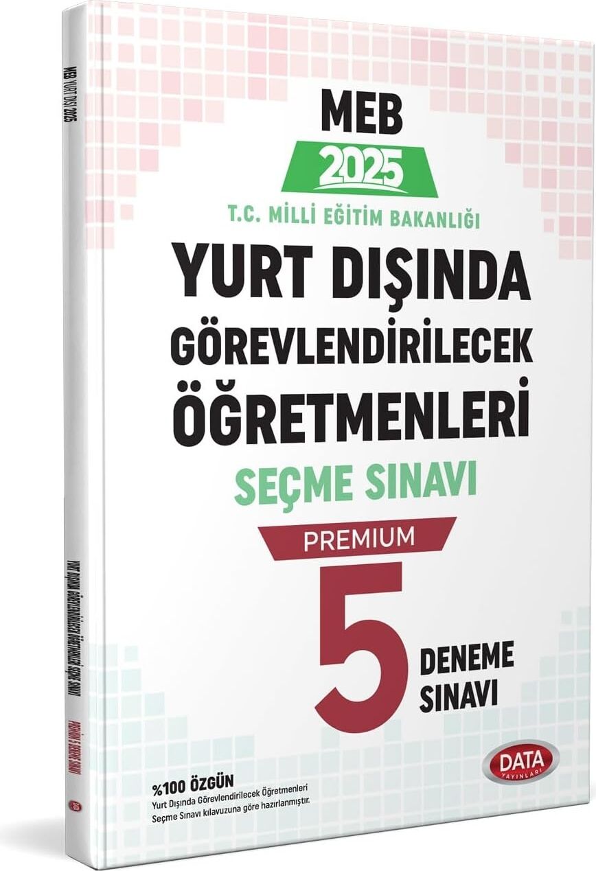 Meb Yurt Dışında Görevlendirilecek Öğretmenleri Seçme Sınavı Premium 5 Deneme Sınavı Data Yayınları