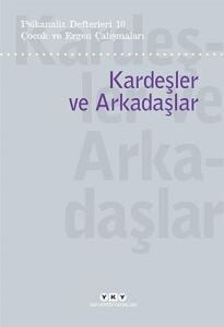 Kardeşler ve Arkadaşlar