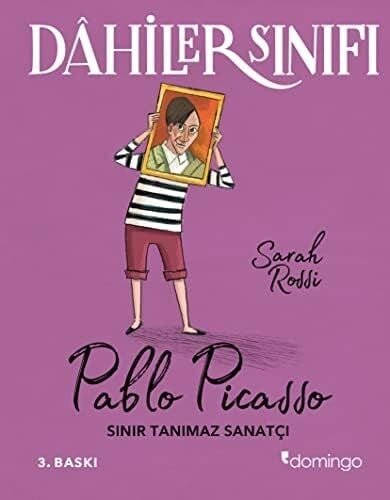 Dahiler Sınıfı - Pablo Picasso: Sınır Tanımaz Sanatçı
