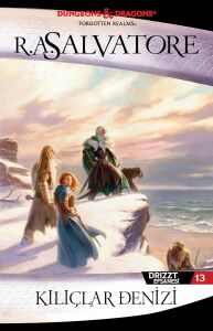 Drizzt Efsanesi 13. Kitap - Kılıçlar Denizi