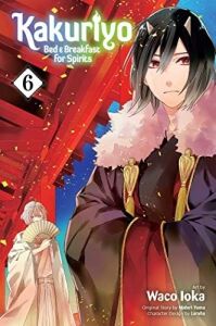 Kakuriyo: Bed & Breakfast For Spirits, Vol. 6 (Kapak Resmi Değişebilir)