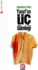 Yusuf'un Üç Gömleği