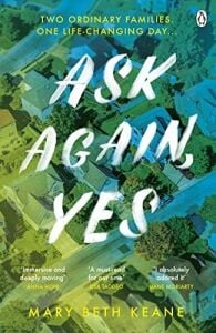 Ask Again, Yes: The Gripping, Emotional And Life-Affirming New York Times Bestseller