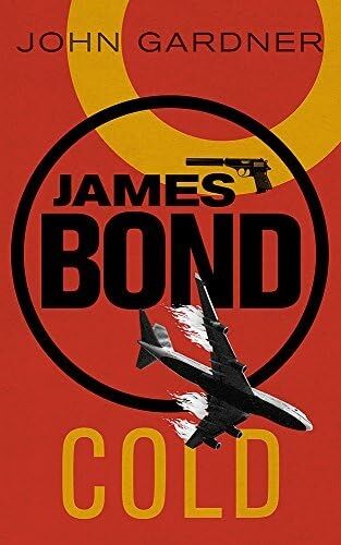 Cold: A James Bond Thriller