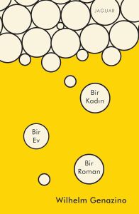 Bir Kadın Bir Ev Bir Roman