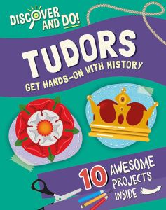 Discover And Do: Tudors