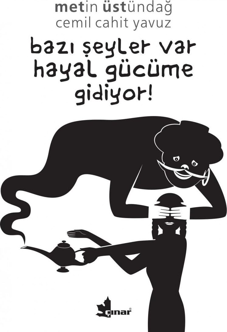 Bazı Şeyler Var Hayal Gücüme Gidiyor!