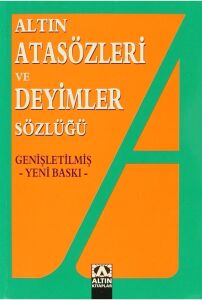 Altın Atasözleri ve Deyimler Sözlüğü
