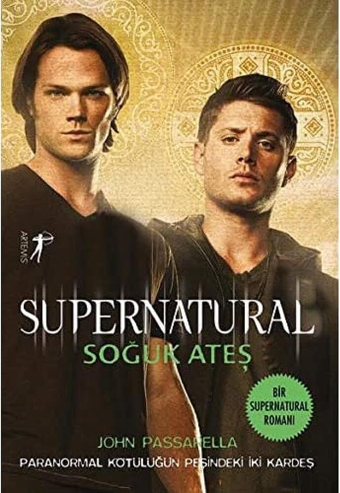 Supernatural - Soğuk Ateş: Paranormal Kötülüğün Peşindeki Iki Kardeş
