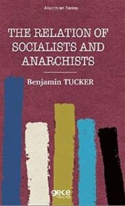 The Relation Of Socialists And Anarchists