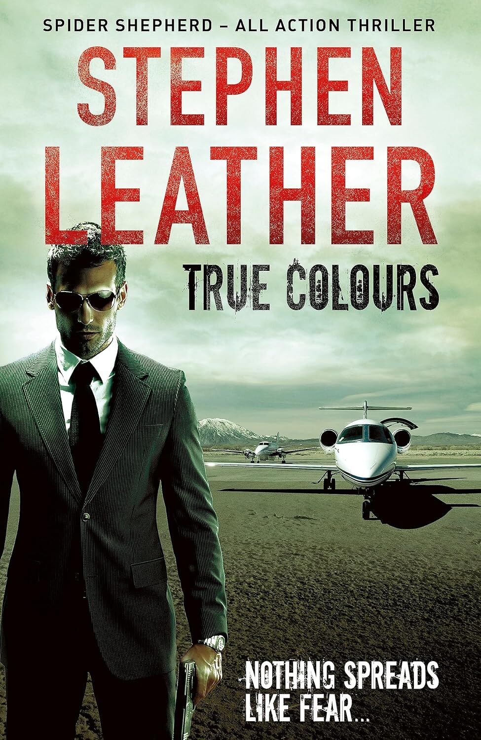 True Colours: The 10TH Spider Shepherd Thriller