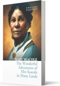 The Wonderful Adventures Of Mrs Seacole In Many Lands